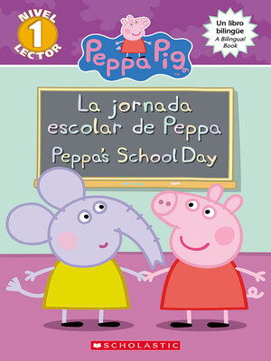cover image of La jornada escolar de Peppa / Peppa's School Day